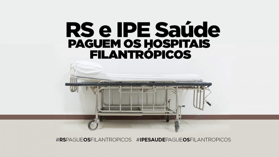 Governo do Estado e Ipe Saúde devem R$ 341 milhões aos Hospitais Filantrópicos Gaúchos