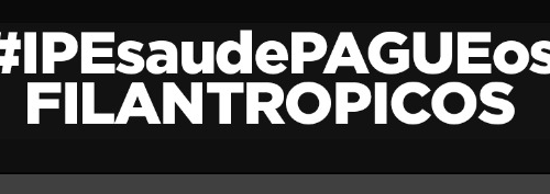 IPE-Saúde deve R$ 131 milhões para Hospitais Filantrópicos gaúchos