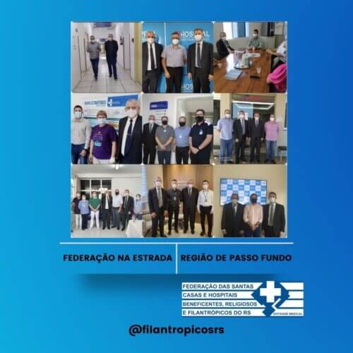 ATUAÇÃO DA FEDERAÇÃO – “FEDERAÇÃO NA ESTRADA: UNIR PARA CRESCER” VISITA A HOSPITAIS DA REGIÃO DE PASSO FUNDO