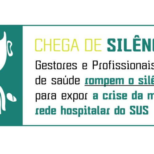 Chega de Silêncio – Mensagem do Presidente da Federação das Santas Casas – Luciney Bohrer