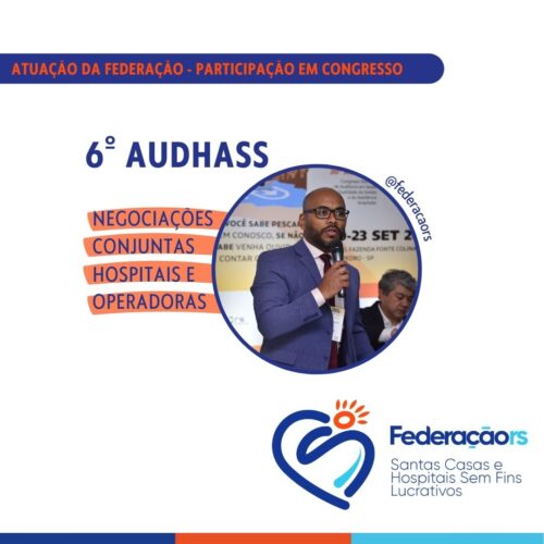 Federação participa do 6º AUDHASS