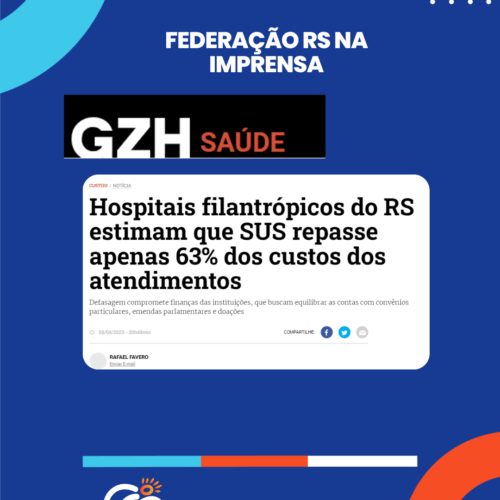 Hospitais filantrópicos do RS estimam que SUS repasse apenas 63% dos custos dos atendimentos