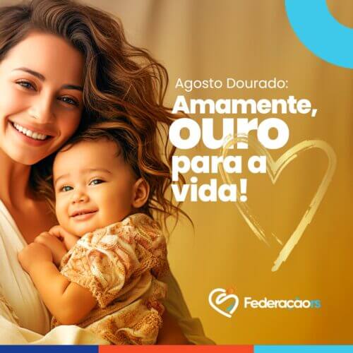 Agosto Dourado: mês marca o incentivo ao aleitamento materno